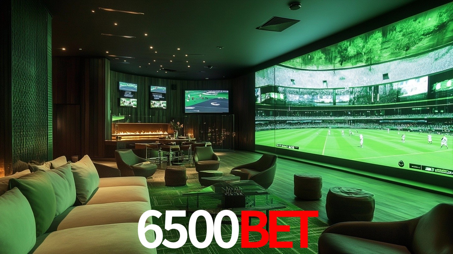 6500Bet: Seu Especialista em Apostas Esportivas Brasileiras